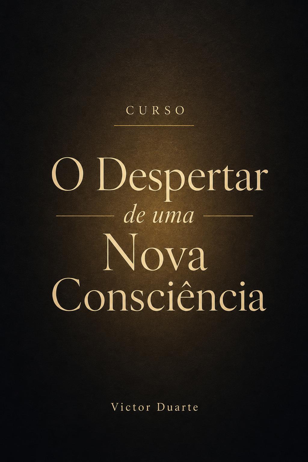 Capa do curso O Despertar de uma Nova Consciência